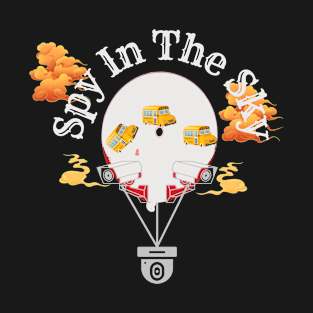 Chinese Balloon "Spy in The Sky" T-Shirt