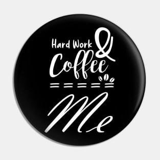 Hard word & coffee - coffee addict Pin