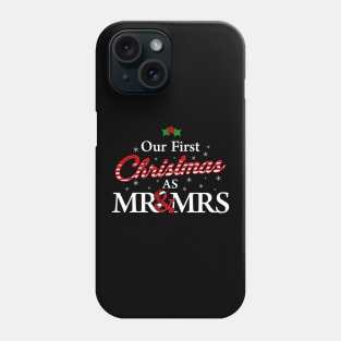 Cute Our First Christmas As Mr. & Mrs. Newlyweds Phone Case