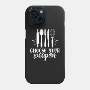 Choose your Weapon Phone Case