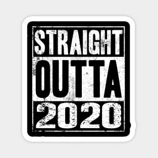 Straight Outta 2020 Magnet