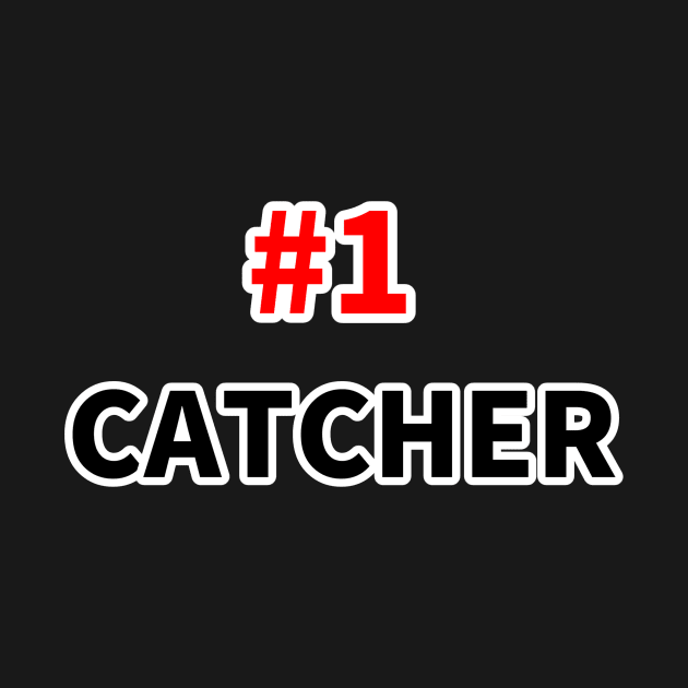 number one catcher T-shirt by NumberOneEverything