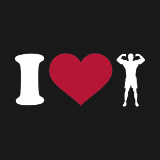 I love Bodybuilding T-Shirt