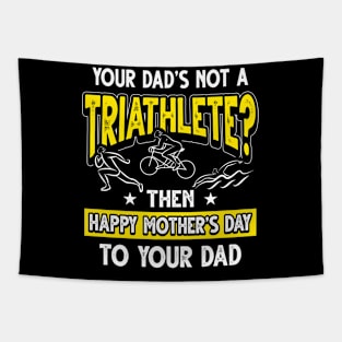 Funny Saying Triathlete Dad Father's Day Gift Tapestry