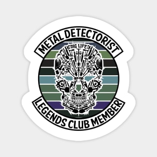 Metal Detectorist - Legends Club Member Magnet