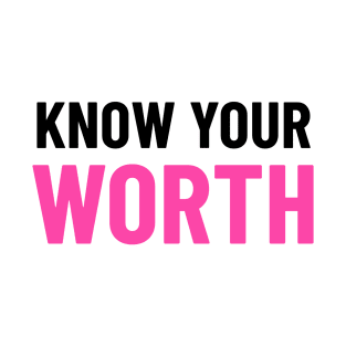 Know Your Worth - Pink T-Shirt