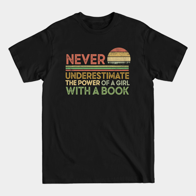 Disover Never Underestimate the Power of a Girl With a Book - Notorious RBG Ruth Bader Ginsburg - Ruth Bader Ginsburg - T-Shirt