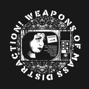 Weapons of Mass Distraction T-Shirt