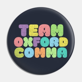 Team Oxford Comma / Typographic Design Pin