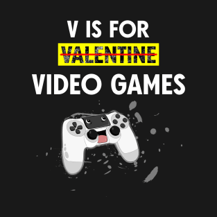 Valentine's Day is my game T-Shirt