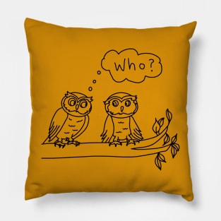 Who? - asked the owl Pillow