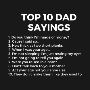 TOP 10 DAD SAYINGS T-Shirt