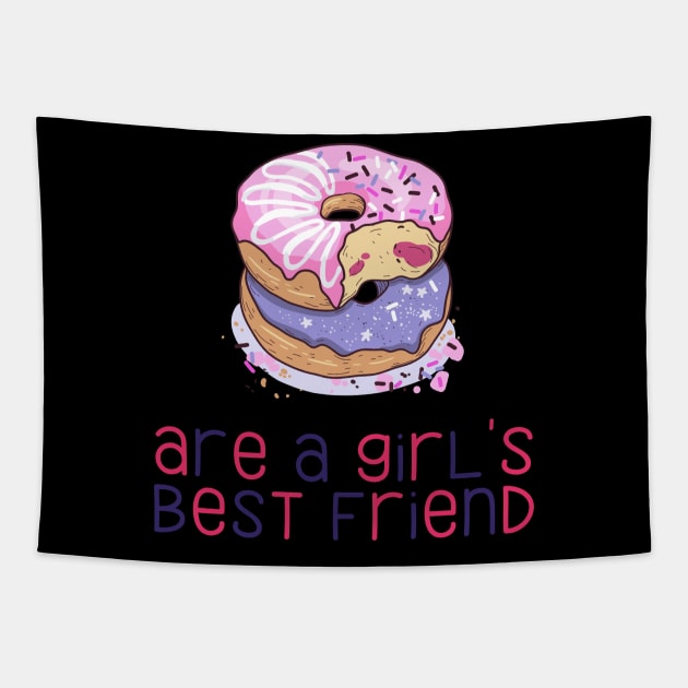 Donuts Are a Girl's Best Friend Funny and Cute Donut Lovers Gift Tapestry by nathalieaynie