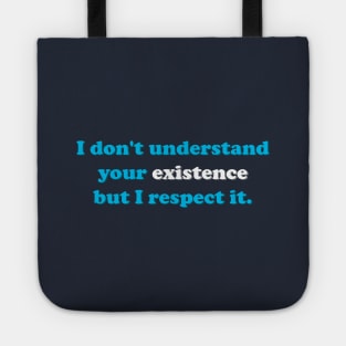 Misunderstood existence Tote