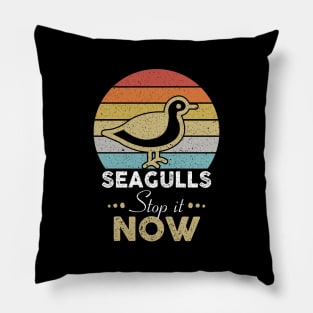 Seagulls Stop It Now Bird Lover Pillow