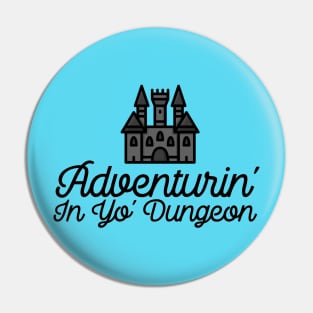 Adventuring in Your Dungeon DnD Castle RPG Dungeon Crawl Pin