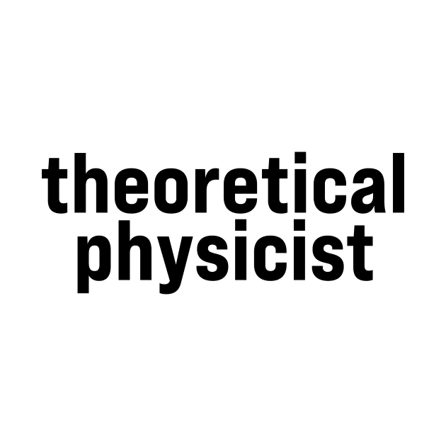 Theoretical physicist by ElizAlahverdianDesigns