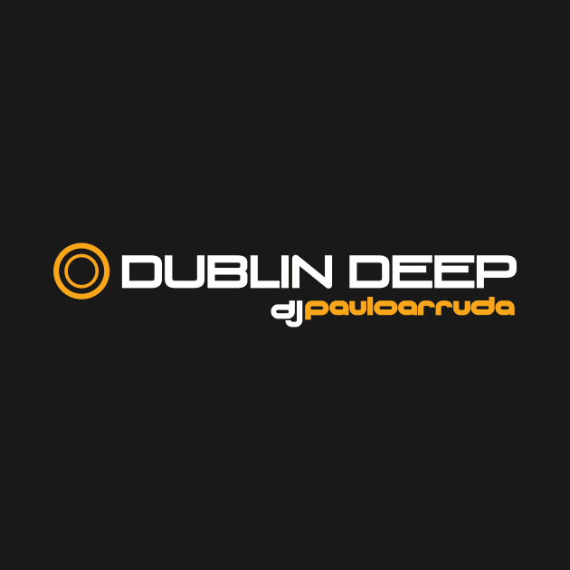 DUBLIN DEEP by Paulo Arruda