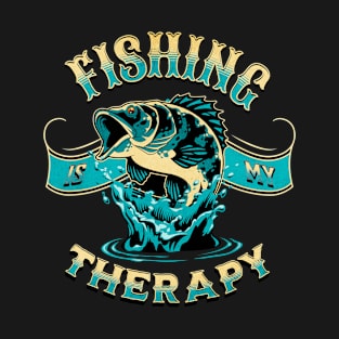 Fishing Is My Therapy Funny Angler Gift T-Shirt