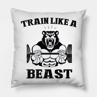 Train like a beast Pillow