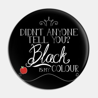 Black is my colour Pin