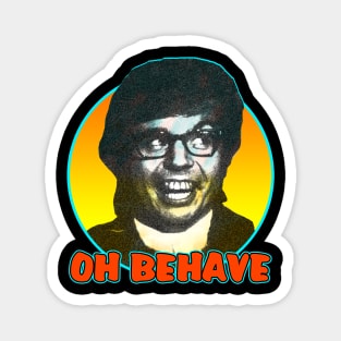 Retro Oh Behave! Magnet