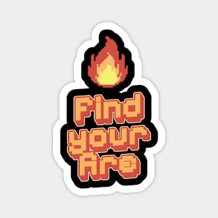 Find Your Fire Pixel Magnet