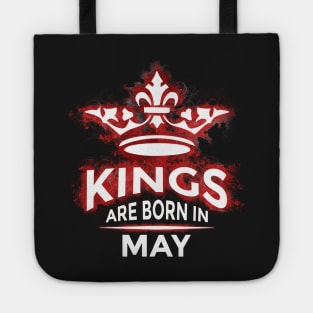 Kings are born in may Tote