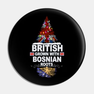 British Grown With Bosnian Roots - Gift for Bosnian Herzegovinian With Roots From Bosnia And Herzegovina Pin