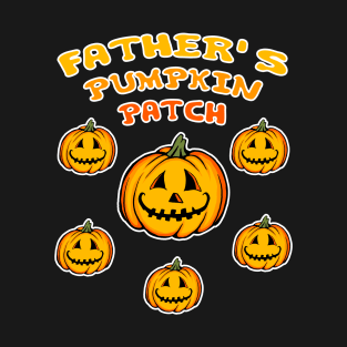 Father's Pumpkin Patch T-Shirt