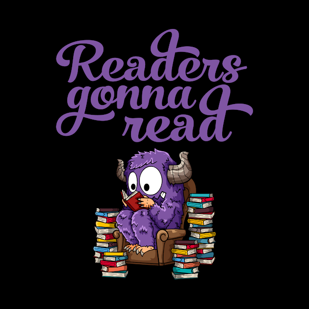 Readers Gonna Read by My Tribe Apparel