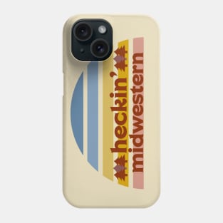 Heckin' Midwestern Phone Case