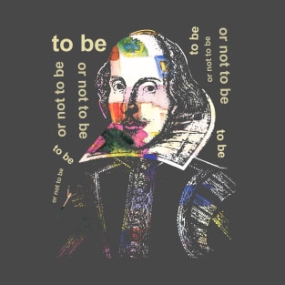 To be or not to be T-Shirt