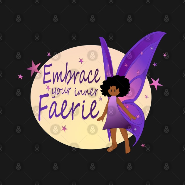 Embrace Your Inner Faerie AA by Nutmegfairy