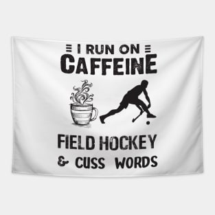 I Run On Caffeine Field hockey And Cuss Words Tapestry