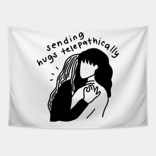 Sending Hugs Telepathically Tapestry