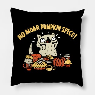 No moar pumpking spice Pillow