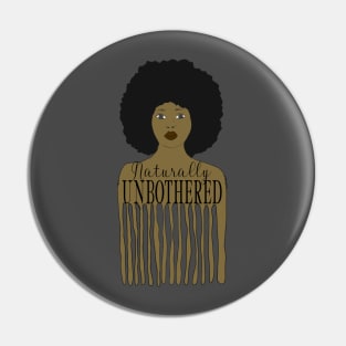 Naturally Unbothered, Natural hair design Pin