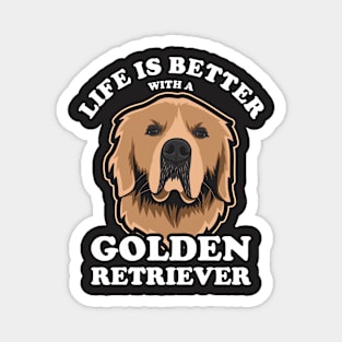 Life Is Better With A Golden Retriever Magnet