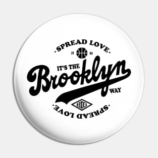 Spread Love It's the Brooklyn Way T-Shirt Pin