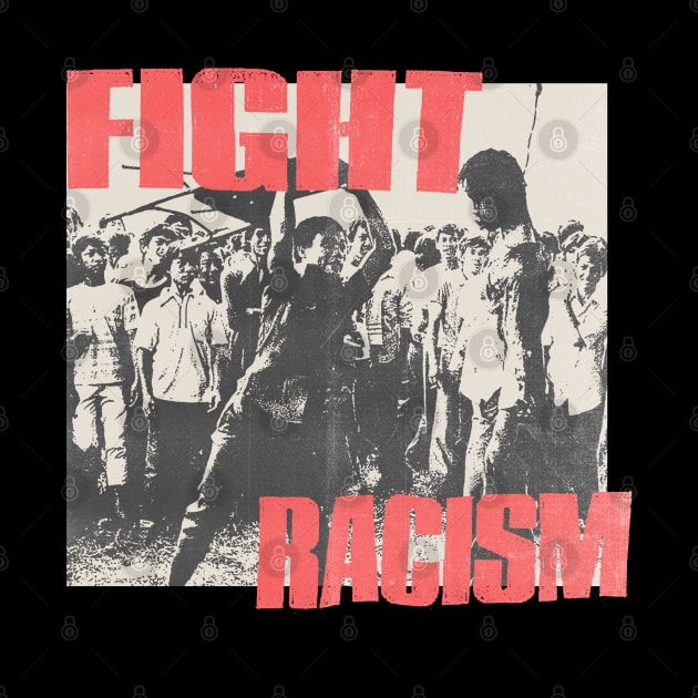 fight racism vintage 80s by psninetynine