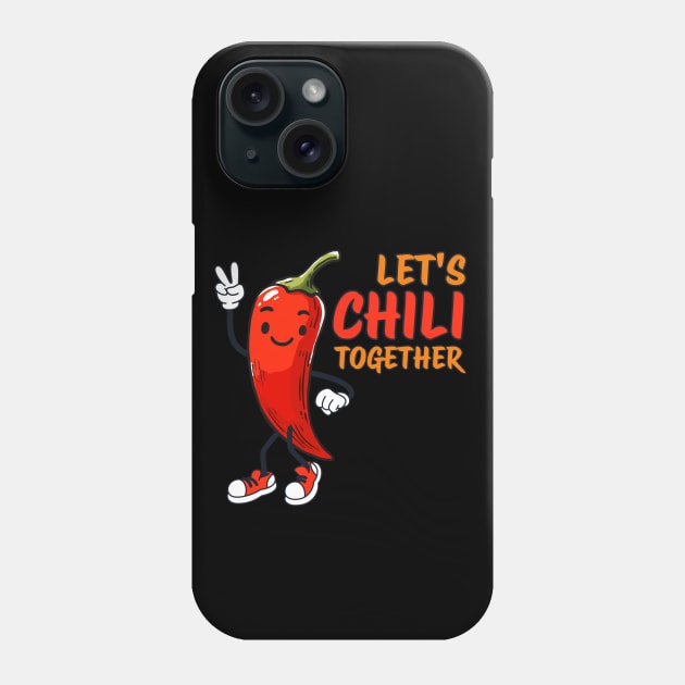 Lets Chili together Hot Chili Design Phone Case by DoodleDashDesigns