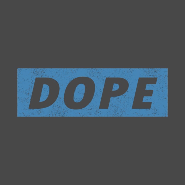 Dope by PaletteDesigns