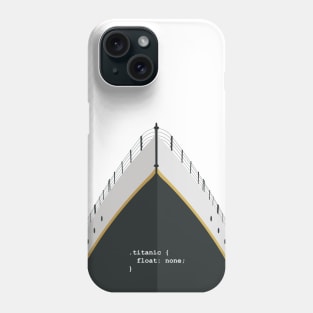 Titanic CSS Values Phone Case