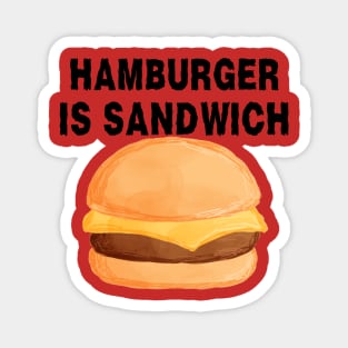 Hamburger is Sandwich Magnet