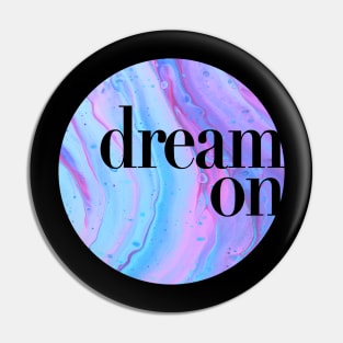 Dream On designer tshirt in blues Pin