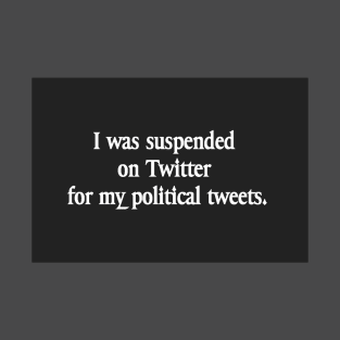 Suspended on Twitter T-Shirt