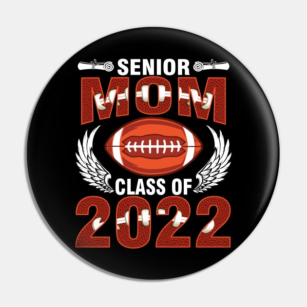 Senior Mom Class Of 2022 Football Player Fan Graduation Day Pin by bakhanh123