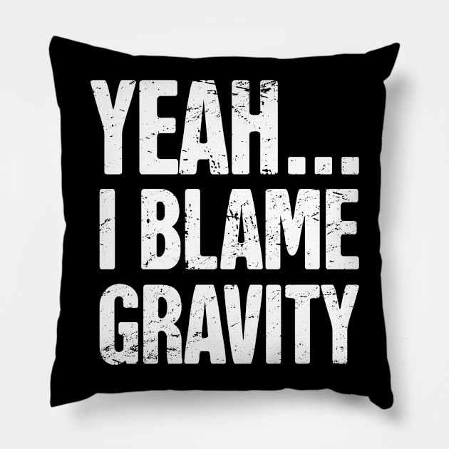 Gravity - Funny Broken Arm Get Well Soon Gift Pillow by MeatMan