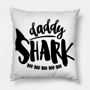 Daddy Shark Doo Doo Doo Doo Doo Pillow